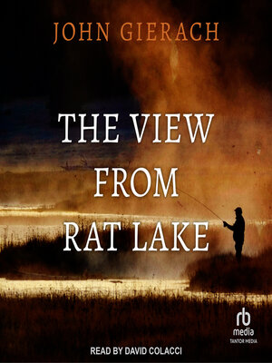 cover image of The View From Rat Lake